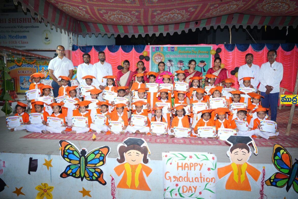 శ్రీ సరస్వతి సరస్వతి శిశు మందిరం లో ఘనంగా చిన్నారుల గ్రాడ్యుయేషన్ డే వేడుకలు వేడుకలు
